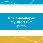 How I developed my short film pitch