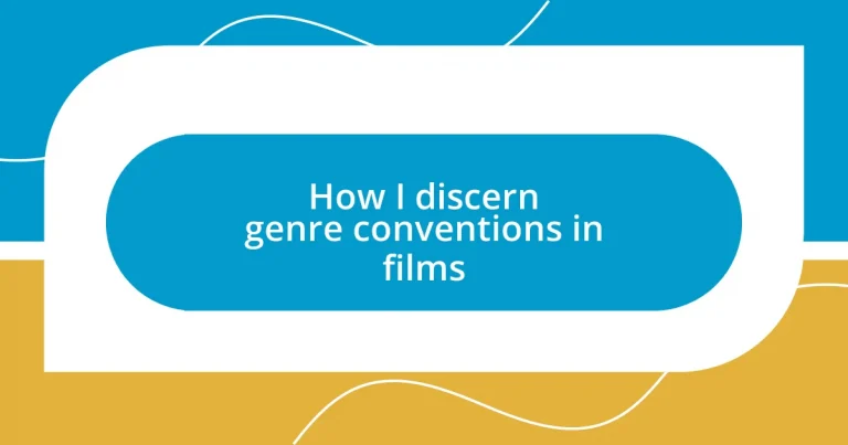 How I discern genre conventions in films