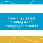 How I navigated funding as an emerging filmmaker