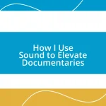 How I Use Sound to Elevate Documentaries