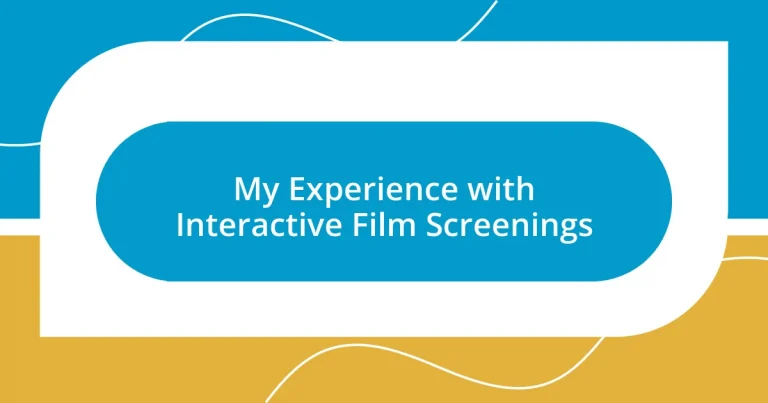 My Experience with Interactive Film Screenings