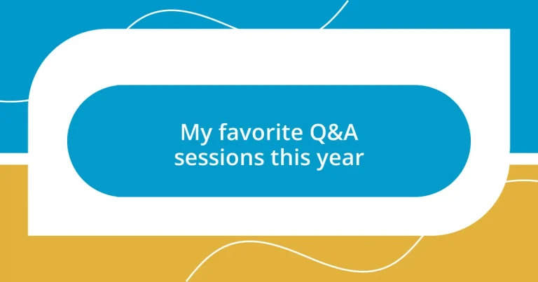 My favorite Q&A sessions this year