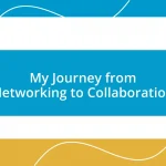 My Journey from Networking to Collaboration