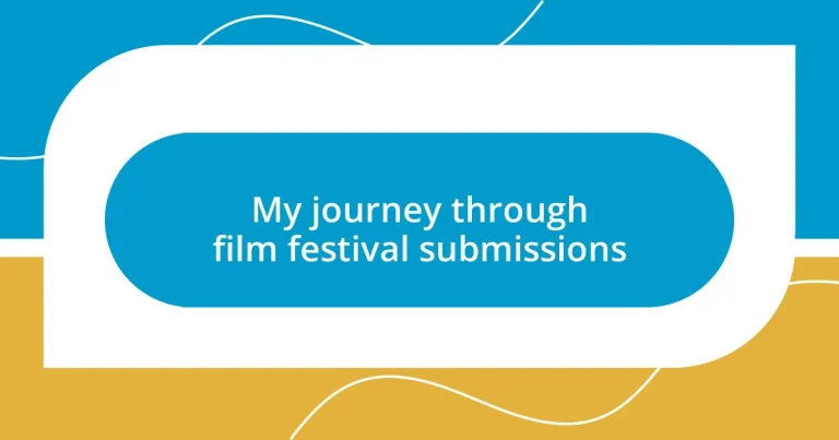 My journey through film festival submissions