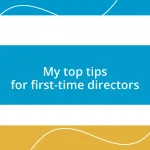 My top tips for first-time directors