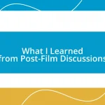 What I Learned from Post-Film Discussions