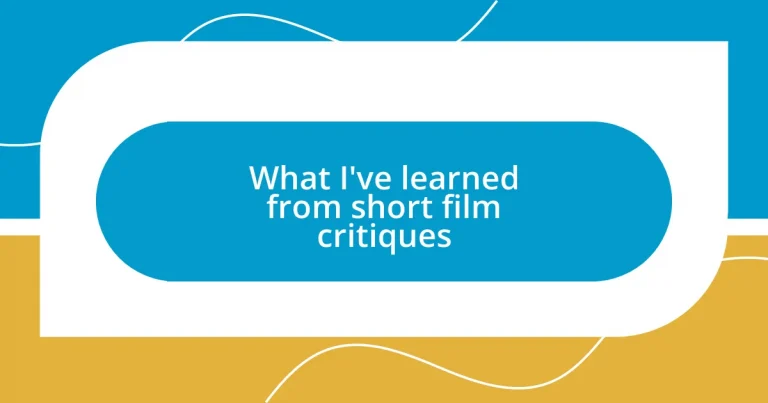 What I’ve learned from short film critiques