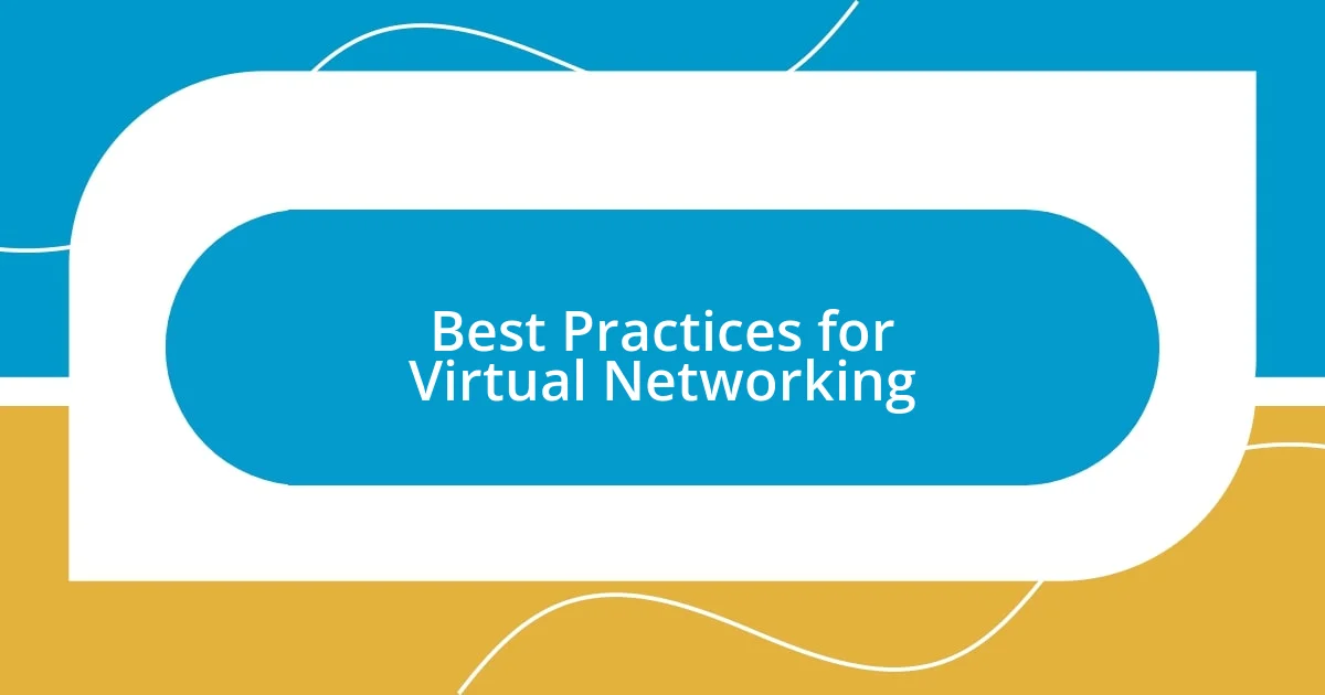 Best Practices for Virtual Networking